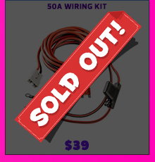 50A Wiring Kit - Sold Out!
