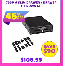 700mm Slim Drawer + Drawer Tie Down Kit