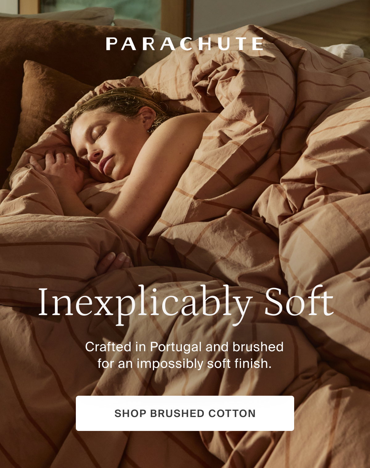 parachute, inexplicably soft, shop brushed cotton