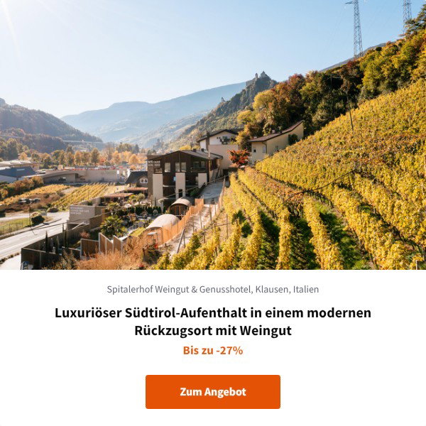 Luxuriöser Südtirol-Aufenthalt in einem modernen Rückzugsort mit Weingut