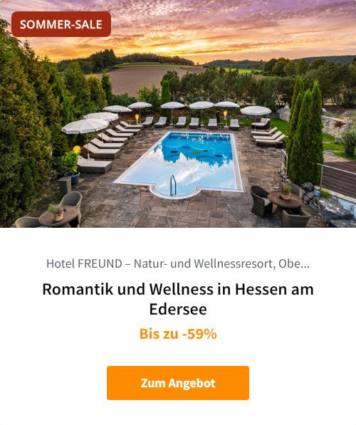Romantik und Wellness in Hessen am Edersee