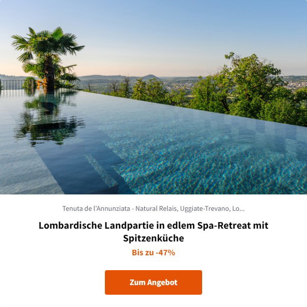 Lombardische Landpartie in edlem Spa-Retreat mit Spitzenküche