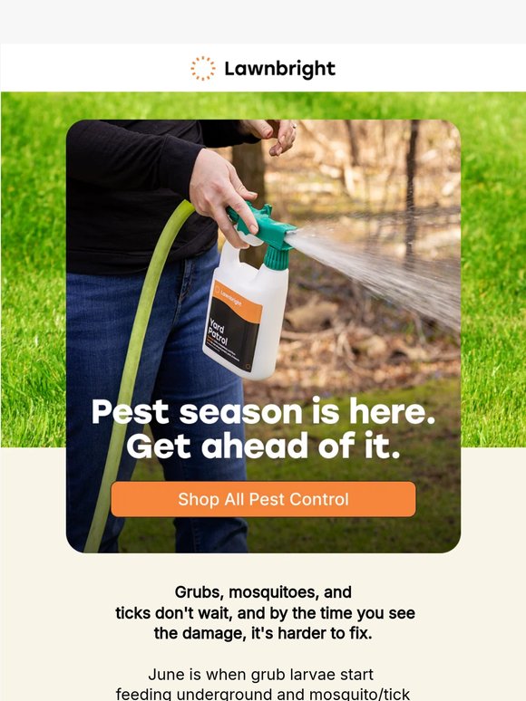 Grubs, ticks & mosquitoes - we’ve got the solution