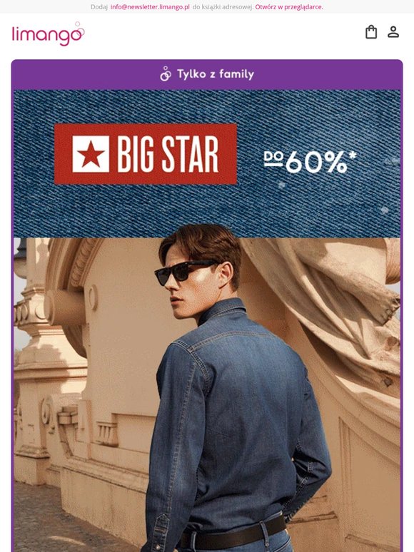 Do -60%* Big Star Men & Women 🔴 Stylowe nowości w lepszej cenie 🔵