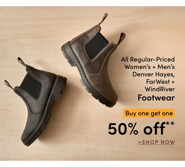 All Regular-Priced Women's + Men's Denver Hayes, FarWest, & WindRiver Footwear Buy one get one 50% OFF*