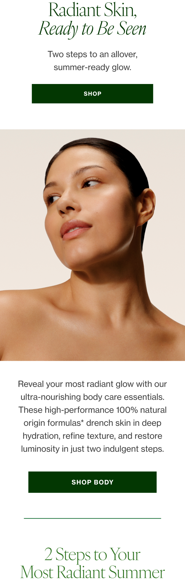 Two steps to an allover, summer-ready glow. 