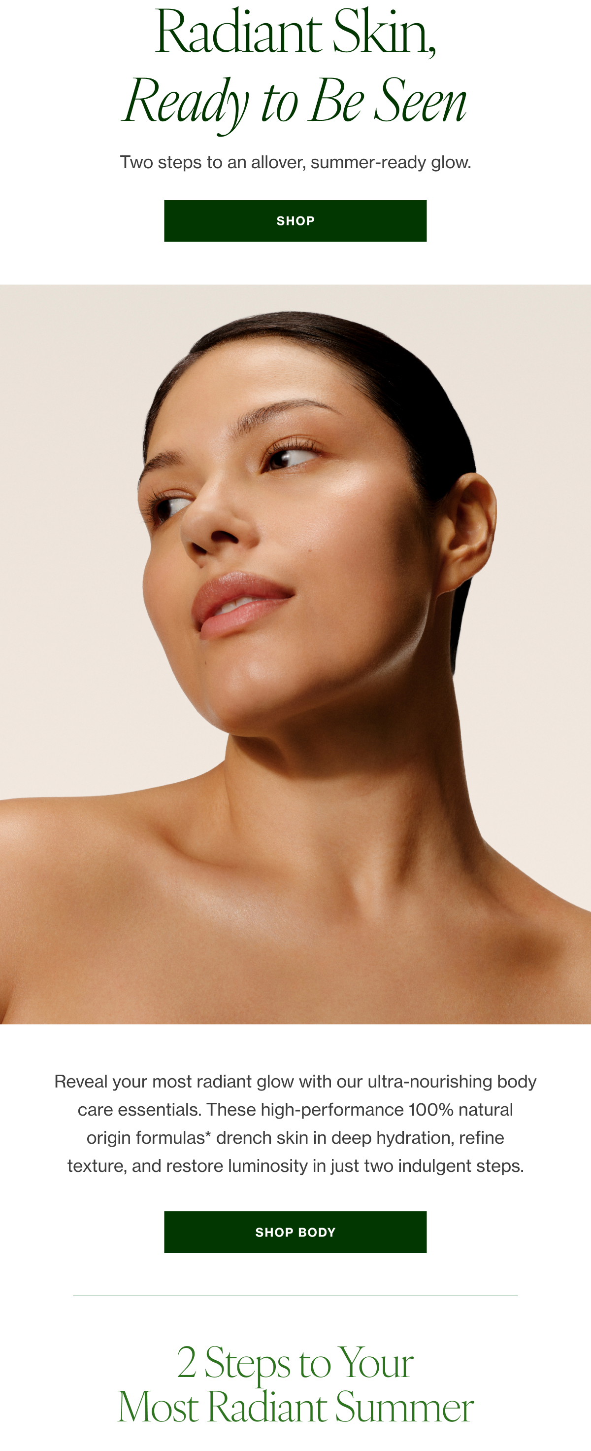 Two steps to an allover, summer-ready glow. 