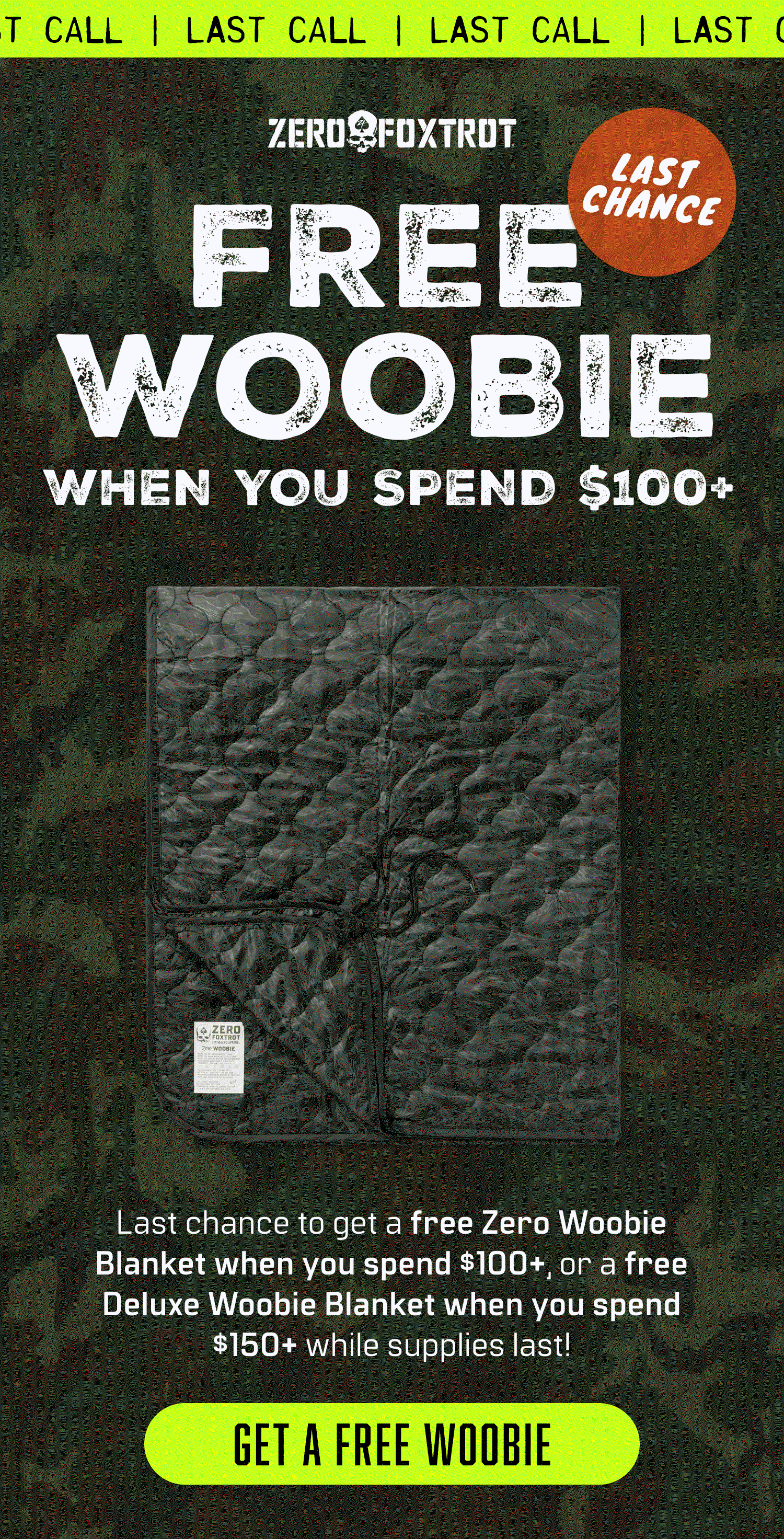 Free Woobie when you spend $100+ ends soon! 