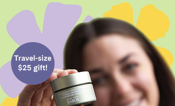 Travel-Size $25 gift!
