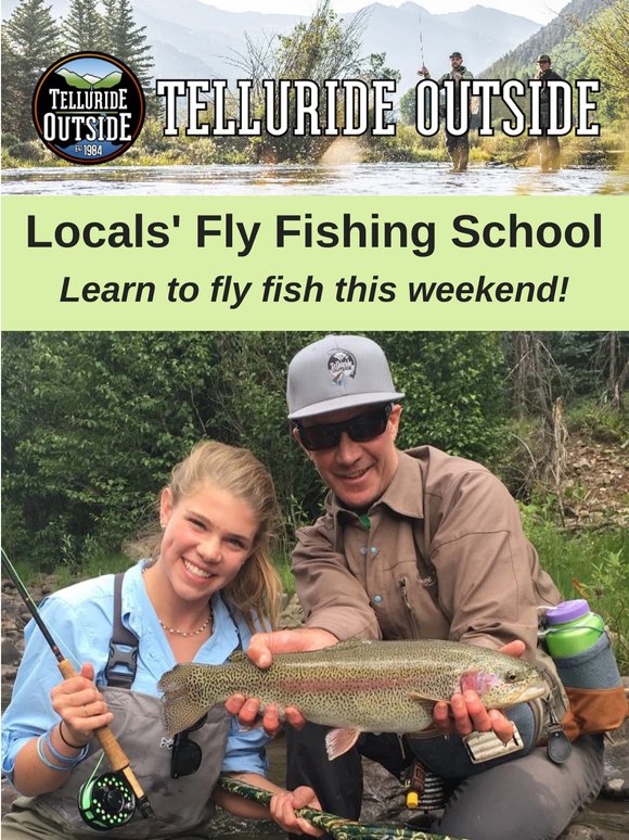 Locals' Fly Fishing School this weekend!