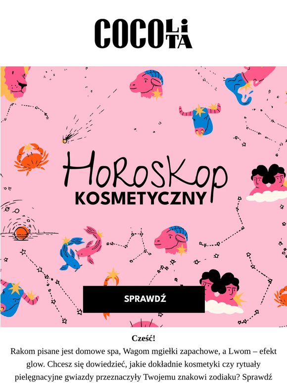Sprawdź swój horoskop kosmetyczny i dbaj o siebie zgodnie z układem ciał niebieskich!