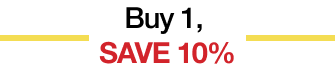 Buy 1, Save 10%