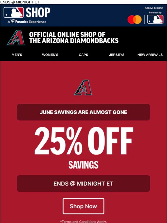 June Savings Are Almost Gone... 25% Off Diamondbacks Gear!