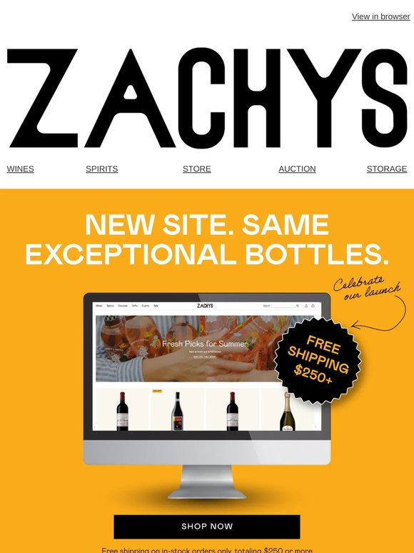 New Site. Same Exceptional Bottles. Free Shipping on Orders of $250+.
