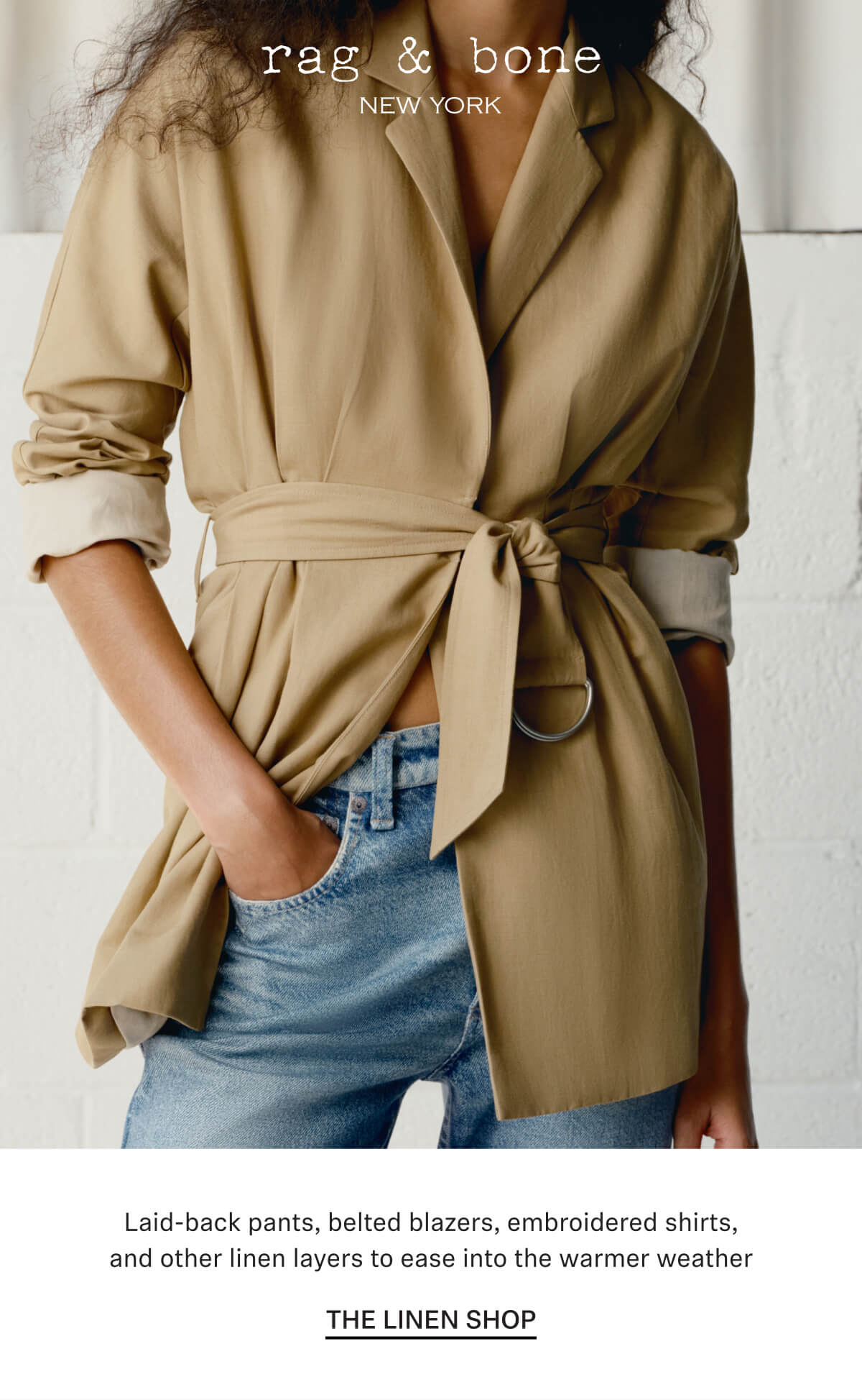 Laid-back pants, belted blazers, embroidered shirts, and other linen layers to ease into the warmer weather