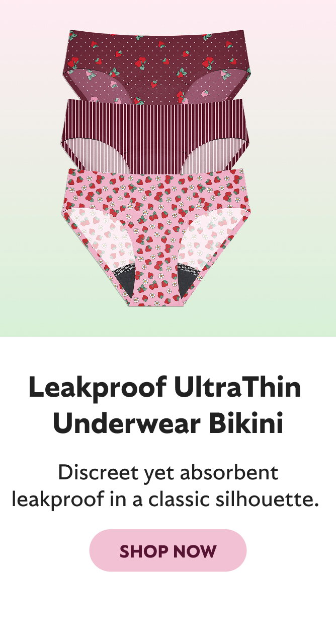 LEAKPROOF ULTRATHIN UNDERWEAR BIKINI. DISCREET LEAKPROOF PROTECTION IN A CLASSIC, FAN-FAVE SILHOUETTE. SHOP NOW