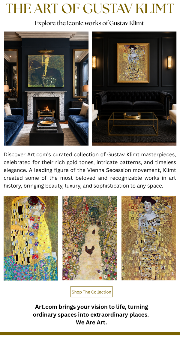 The Art of Gustav Klimt - Explore the iconic works of Gustav Klimt. Discover Art.com's curated collection of Gustav Klimt masterpieces, celebrated for their rich gold tones, intricate patterns, and timeless elegance. A leading figure of the Vienna Secession movement, Klimt created some of the most beloved and recognizable works in art history, bringing beauty, luxury, and sophistication to any space.