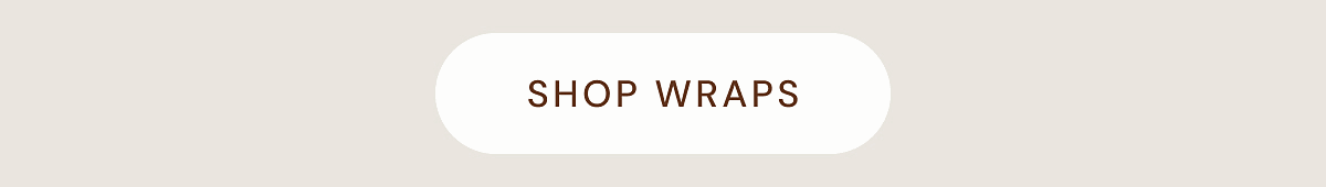 SHOP WRAPS