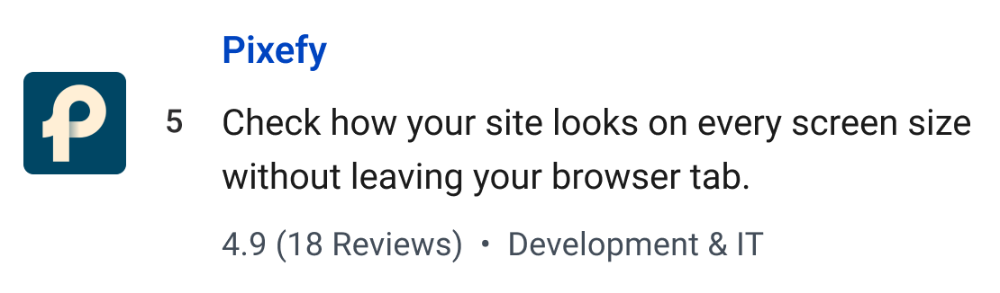 Pixefy: Check how your site looks on every screen size without leaving your browser tab.