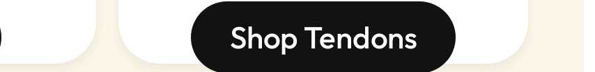 Shop Tendons button.