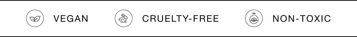 Vegan, Cruelty-Free and Non-Toxic