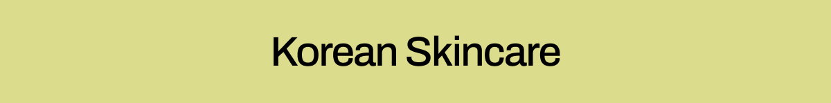 Korean Skincare