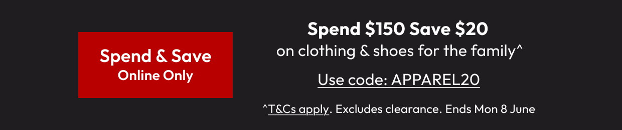 Spend $150 Save $20 on clothing & shoe for the family^