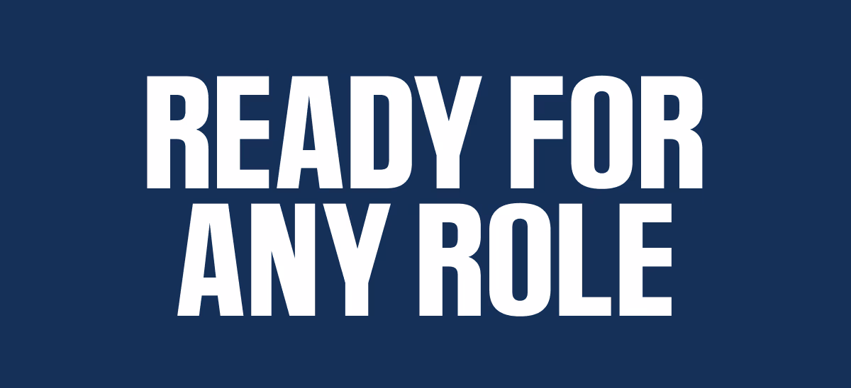 Ready for Any Role