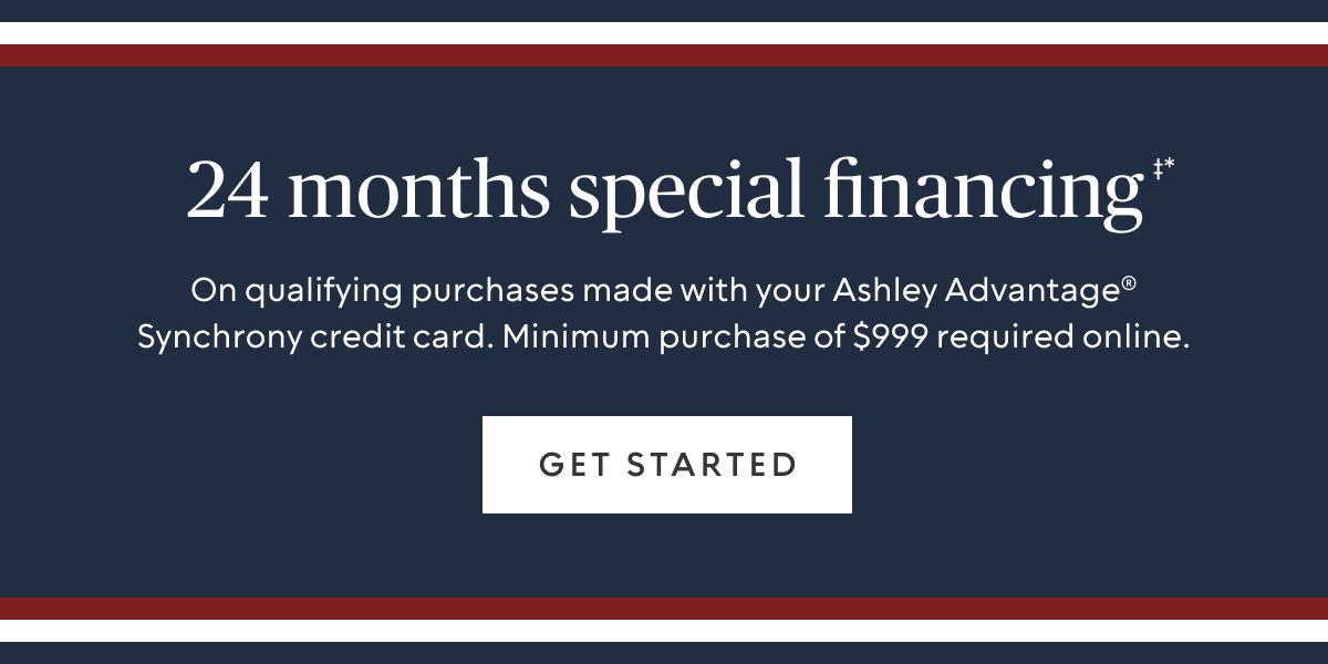 24 months special financing‡*, $999 min