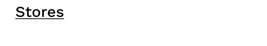 Black text that says, "Stores."