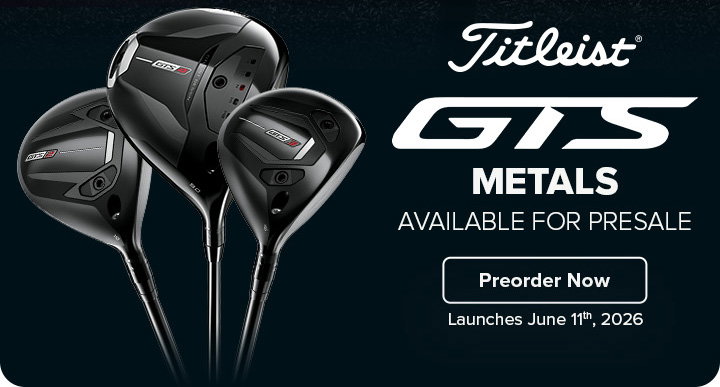 Titleist GTS - Available for Presale