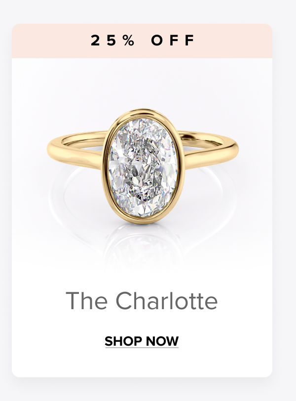 Shop The Charlotte 25% OFF