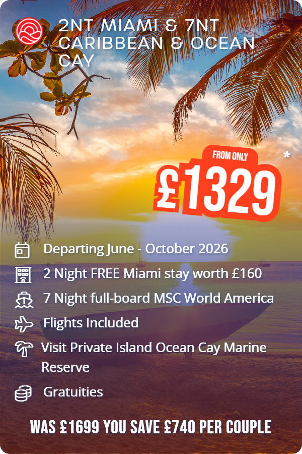 2nt Miami & 7nt Caribbean & Ocean Cay – Smart Holiday promotional image. From £1,329 Includes: Departing June - October 2026, 2 Night FREE Miami stay worth £160, 7 Night full-board MSC World America, Flights Included, Visit Private Island Ocean Cay Marine Reserve, Gratuities. WAS £1699 YOU SAVE £740 PER COUPLE