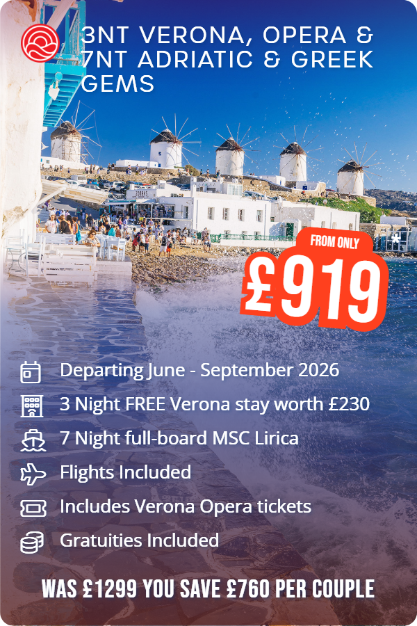 3nt Verona, Opera & 7nt Adriatic & Greek Gems – Smart Holiday promotional image. From £919 Includes: Departing June - September 2026, 3 Night FREE Verona stay worth £230, 7 Night full-board MSC Lirica, Flights Included, Includes Verona Opera tickets, Gratuities Included. WAS £1299 YOU SAVE £760 PER COUPLE