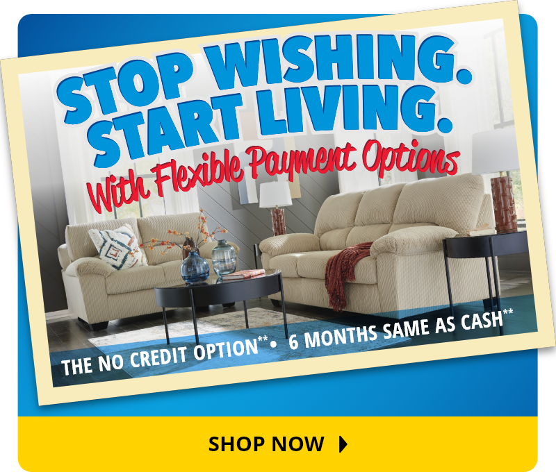 Shop Wishing. Start Living With Flexible Payment Options