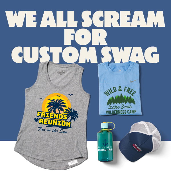 We All Scream for Custom Swag