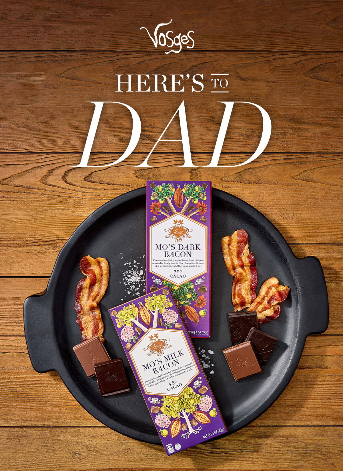 Vosges: Here's to Dad