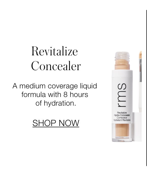 Revitalize Concealer: A medium coverage liquid formula with 8 hours of hydration.