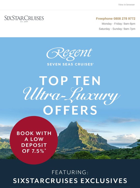 Take a look at our TOP TEN Ultra-Luxury Cruise Deals...