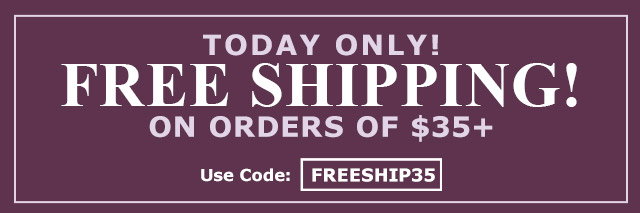 Today Only! Free Shipping on Orders over $35