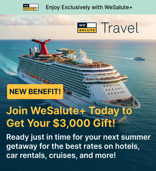 Join WeSalute+ Today to Get Your $3,000 Gift!