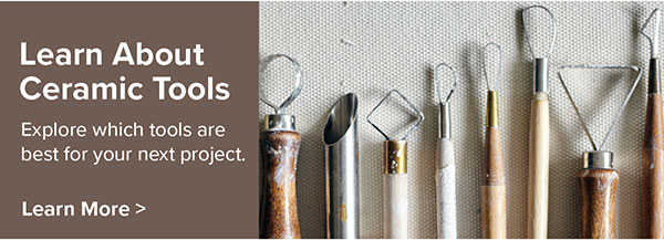 Learn about Ceramic Tools