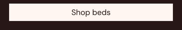 Shop beds