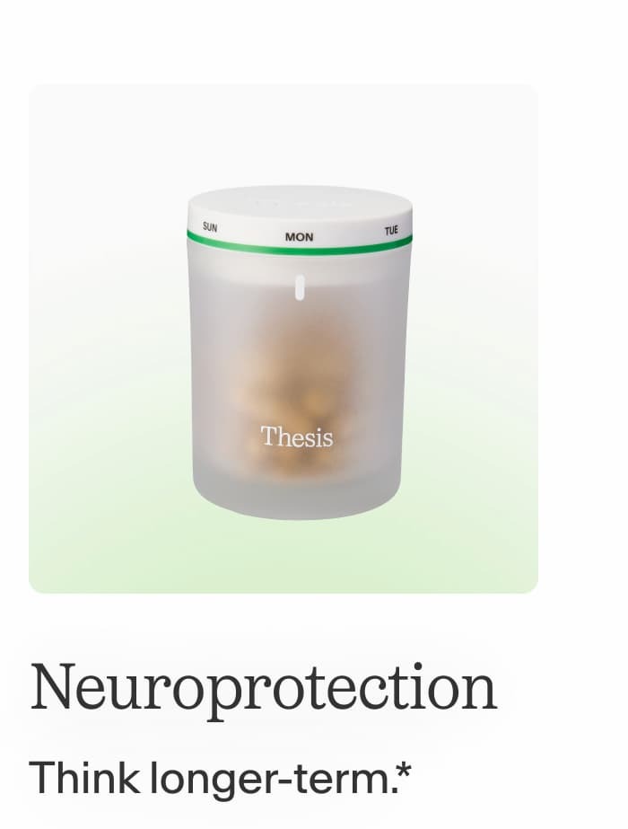 Neuroprotection  Think longer-term.  -- Shop Now