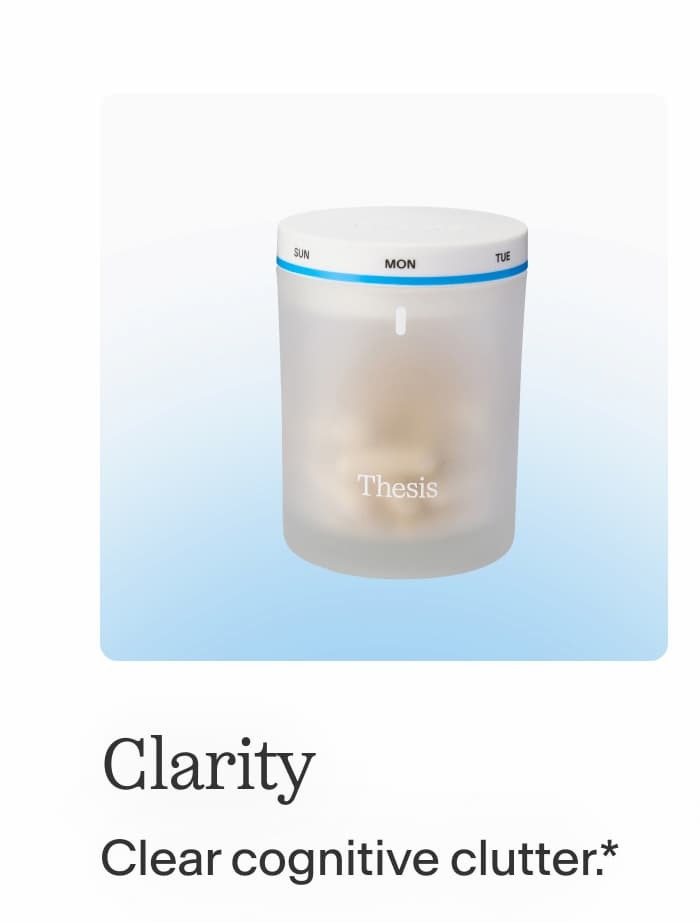 Clarity  Clear cognitive clutter. -- Shop Now