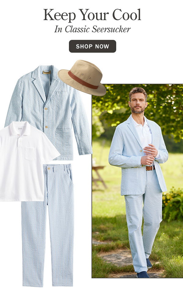 Keep Your Cool in Classic Seersucker. Shop Now. Orton Brothers Seersucker Sport Coat, Orton Brothers Pique-Knit Short-Sleeve Polo Shirt, Men's Comfort Waist Seersucker Pants, Men's Cotton Twill Adventure Hat