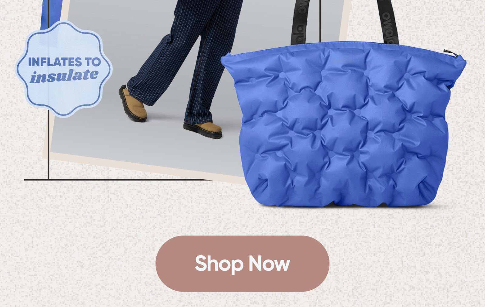 Inflates to insulate. Shop Now.