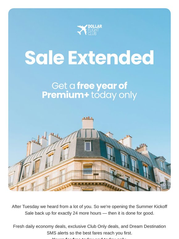 Free year of Premium+ extended — 24 more hours to kick off your summer right