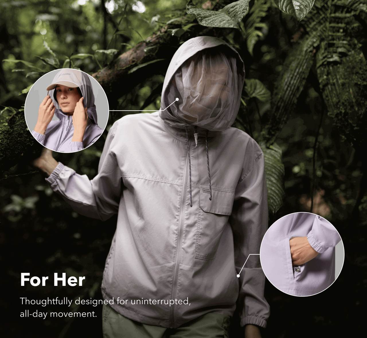For Her, Thoughtfully designed for uninterrupted, all-day movement.