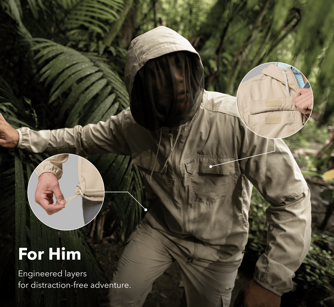 For Him, Engineered layers for distraction-free adventure.
